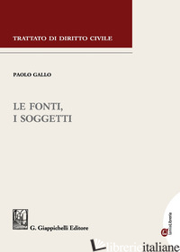 FONTI, I SOGGETTI (LE) - GALLO PAOLO
