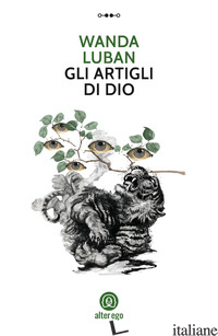 ARTIGLI DI DIO (GLI) - LUBAN WANDA