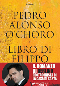 LIBRO DI FILIPPO - ALONSO O'CHORO PEDRO