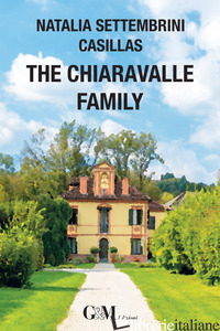 CHIARAVALLE FAMILY (THE) - SETTEMBRINI CASILLAS NATALIA