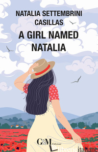 GIRL NAMED NATALIA (A) - SETTEMBRINI CASILLAS NATALIA