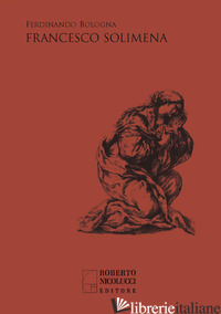 FRANCESCO SOLIMENA - BOLOGNA FERDINANDO