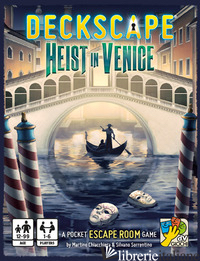 DECKSCAPE. HEIST IN VENICE. CARTE - CHIACCHIERA MARTINO; SORRENTINO SILVANO