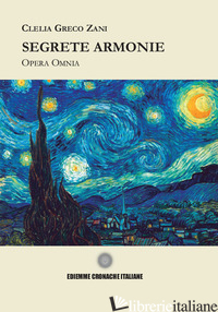 SEGRETE ARMONIE. EDIZ. INTEGRALE - GRECO ZANI CLELIA
