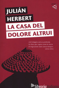 CASA DEL DOLORE ALTRUI (LA) - HERBERT JULIAN