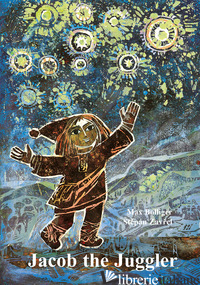 JACOB THE JUGGLER - BOLLIGER MAX; ZAVREL STEPAN