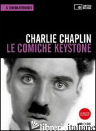 COMICHE KEYSTONE. DVD. CON LIBRO (LE) - CHAPLIN CHARLIE; CENCIARELLI C. (CUR.)