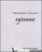 EGIEMME - CHIAMENTI MASSIMILIANO