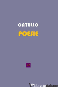 POESIE. TESTO LATINO A FRONTE. CON CD-AUDIO - CATULLO G. VALERIO