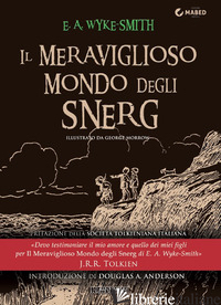 MERAVIGLIOSO MONDO DEGLI SNERG (IL) - WYKE-SMITH EDWARD AUGUSTINE