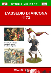 ASSEDIO DI ANCONA 1173 (L') - FIORENTINI MAURO