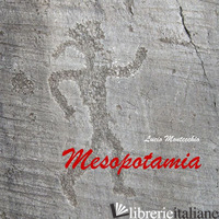 MESOPOTAMIA - MONTECCHIO LUCIO