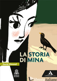 STORIA DI MINA. CON E-BOOK. CON ESPANSIONE ONLINE (LA) - ALMOND DAVID