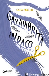 GAYAMBRITA INDACO - PROIETTI CATIA