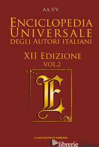 ENCICLOPEDIA UNIVERSALE DEGLI AUTORI ITALIANI 2024. VOL. 2 - 