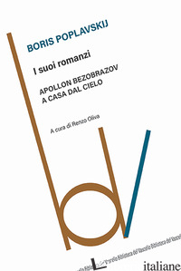 SUOI ROMANZI (I) - POPLAVSKIJ BORIS; OLIVA R. (CUR.)