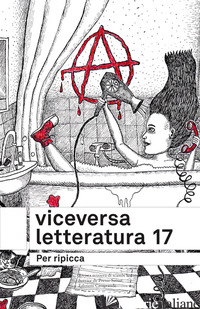 VICEVERSA. LETTERATURA. VOL. 17: PER RIPICCA - 