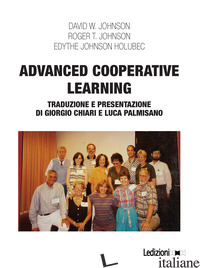ADVANCED COOPERATIVE LEARNING - JOHNSON DAVID W.; JOHNSON ROGER T.; JOHNSON HOLUBEC EDYTHE; CHIARI G. (CUR.); PA