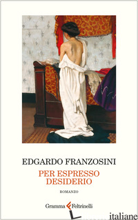 PER ESPRESSO DESIDERIO - FRANZOSINI EDGARDO