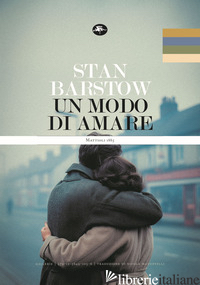 MODO DI AMARE (UN) - BARSTOW STAN