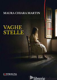 VAGHE STELLE - MARTIN MAURA CHIARA