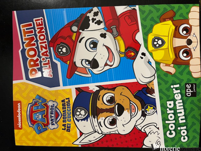 PRONTI ALL'AZIONE! PAW PATROL - AA.VV.