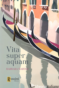 VITA SUPER AQUAM - MARUGO BARBARA