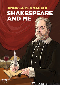SHAKESPEARE AND ME - PENNACCHI ANDREA
