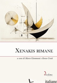 XENAKIS RIMANE - GIOMMONI M. (CUR.); CRESTI R. (CUR.)