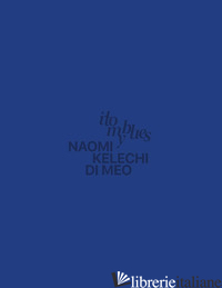 INTO MY BLUES - DI MEO NAOMI KELECHI; CECCANTI N. (CUR.)