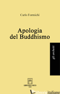 APOLOGIA DEL BUDDHISMO - FORMICHI CARLO