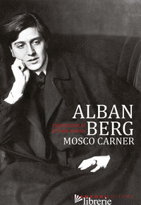 ALBAN BERG - CARNER MOSCO
