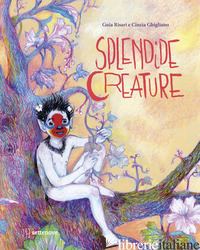 SPLENDIDE CREATURE - RISARI GUIA