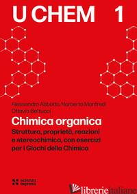 CHIMICA ORGANICA - ABBOTTO ALESSANDRO; MANFREDI NORBERTO; BETTUCCI OTTAVIA