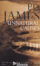 UNNATURAL CAUSES - JAMES P.D.