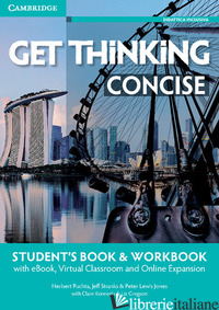 GET THINKING CONCISE. A2-B1. STUDENT'S BOOK-WORKBOOK. PER LE SCUOLE SUPERIORI. C - PUCHTA HERBERT; STRANKS JEFF; LEWIS-JONES PETER