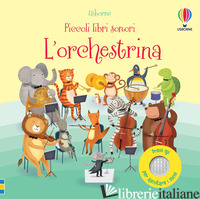 ORCHESTRINA. EDIZ. A COLORI (L') - TAPLIN SAM; LUCAS GARETH; LUCAS KATHERINE