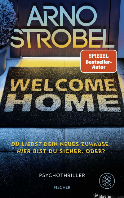 WELCOME HOME - STROBEL ARNO