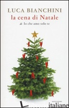 CENA DI NATALE DI «IO CHE AMO SOLO TE» (LA)