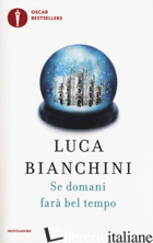 SE DOMANI FARA' BEL TEMPO