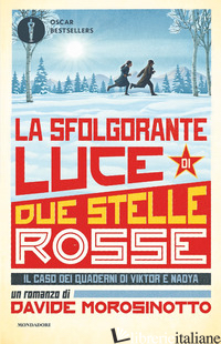 SFOLGORANTE LUCE DI DUE STELLE ROSSE. IL CASO DEI QUADERNI DI VIKTOR E NADYA (LA - MOROSINOTTO DAVIDE