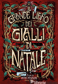 GRANDE LIBRO DEI GIALLI DI NATALE (IL) - PENZLER O. (CUR.)