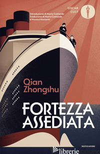 FORTEZZA ASSEDIATA - QIAN ZHONGSHU