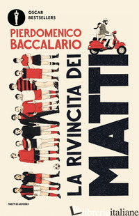 RIVINCITA DEI MATTI (LA) - BACCALARIO PIERDOMENICO