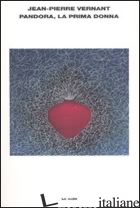 PANDORA, LA PRIMA DONNA
