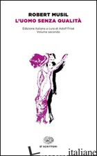 UOMO SENZA QUALITA' (L') - MUSIL ROBERT; FRISE' A. (CUR.)