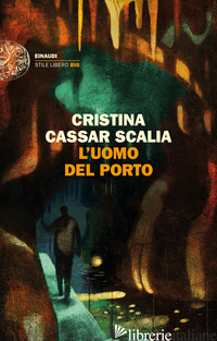 UOMO DEL PORTO (L') - CASSAR SCALIA CRISTINA