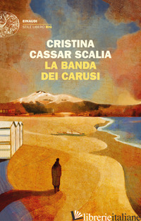 BANDA DEI CARUSI (LA) - CASSAR SCALIA CRISTINA