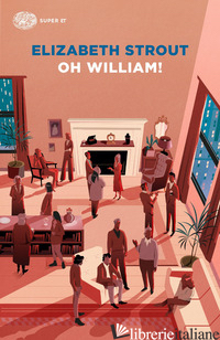 OH WILLIAM! - STROUT ELIZABETH
