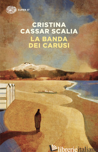 BANDA DEI CARUSI (LA) - CASSAR SCALIA CRISTINA